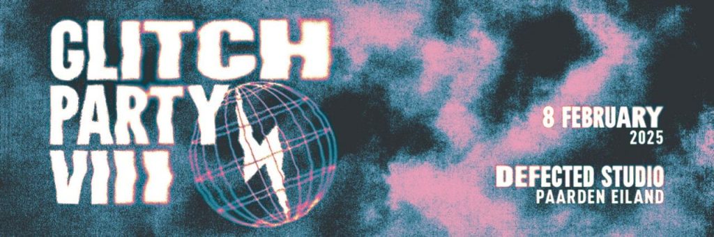 GLITCH PARTY VIII