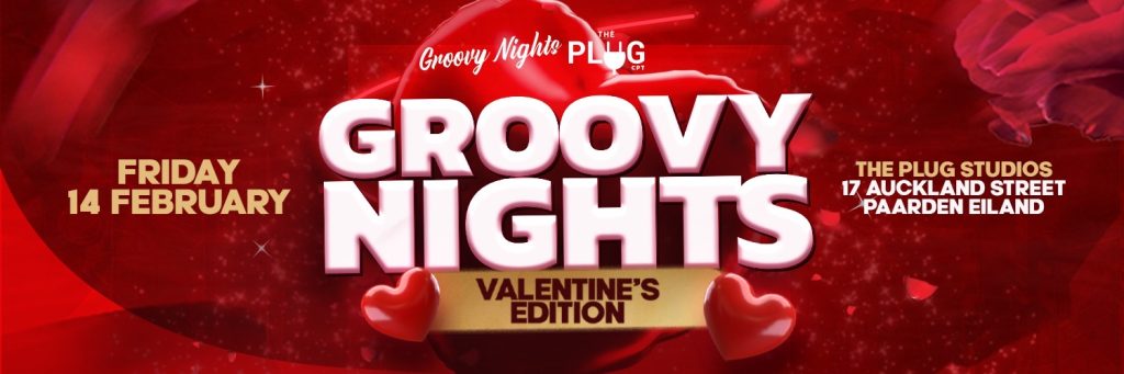 GROOVY NIGHTS VALENTINE'S EDITION