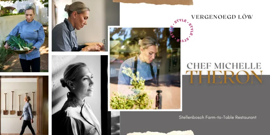 VERGENOEGD LÖW CHEF MICHELLE THERON ON CREATING “HONEST LUXURY”