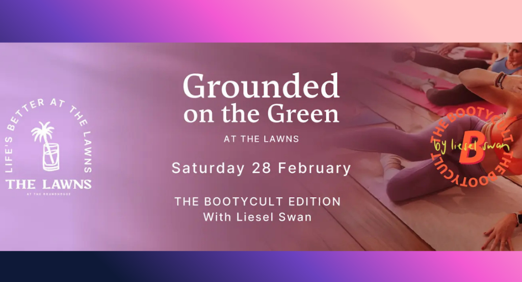 Grounded on the Green at The Lawns – Cape Town Wellness Morning